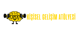 KİŞİSEL GELİŞİM ATÖLYESİ